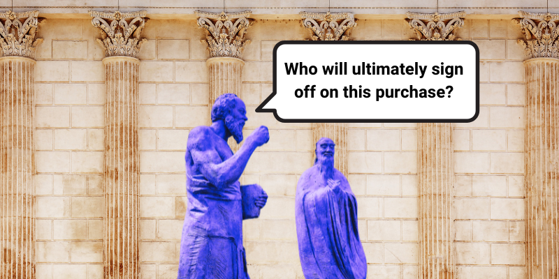 Socrates asking: "Who will ultimately sign off on this purchase?"